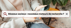 Lire la suite à propos de l’article Les réseaux sociaux sont-ils les nouveaux moteurs de recherche ?
